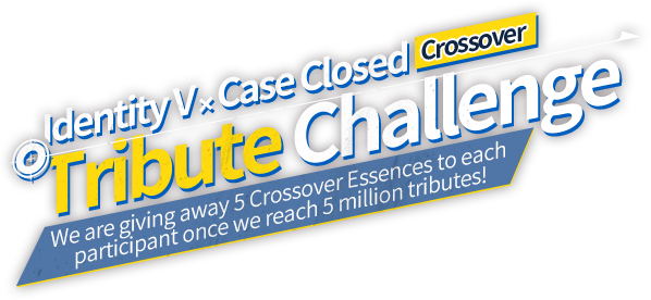 Identity V x Case Closed Crossover Tribute Challenge